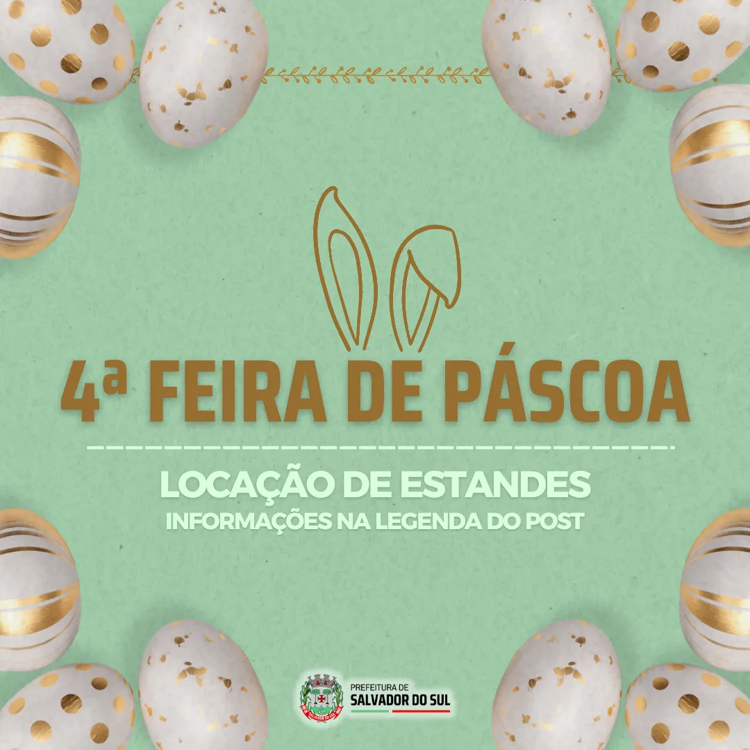 Vem a a 4 edio da Feira de Pscoa de Salvador do Sul